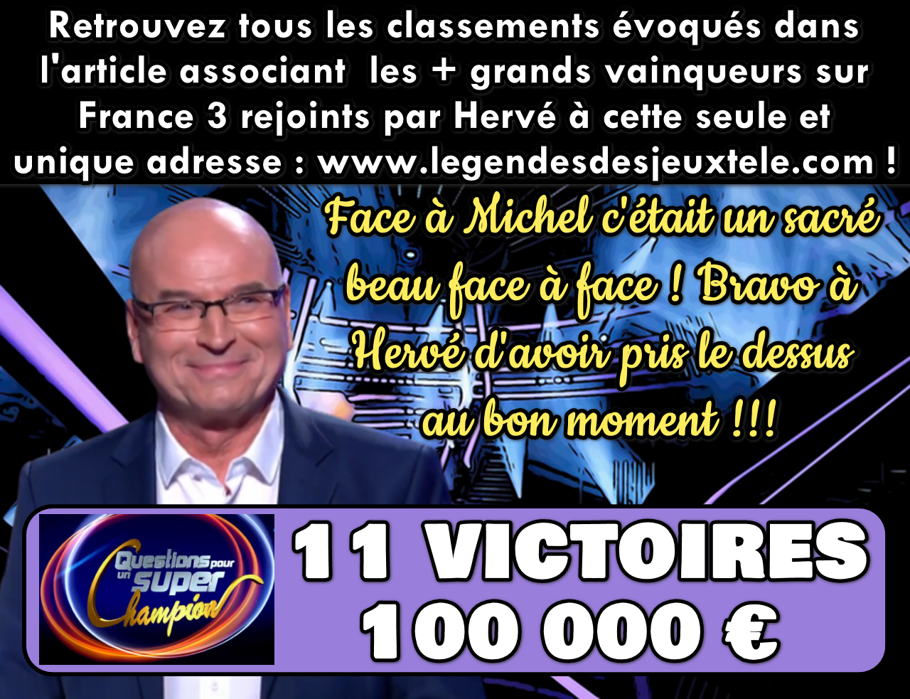 Quel beau match face à Michel pour Hervé dans « questions pour un super champion » !!!