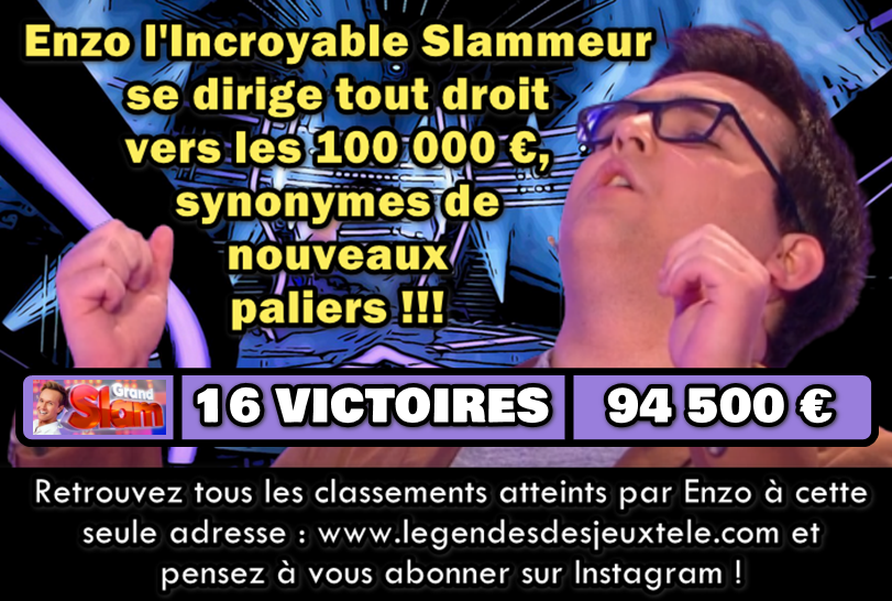 Enzo, l’incroyable Slammeur aux portes des 100 000 € !