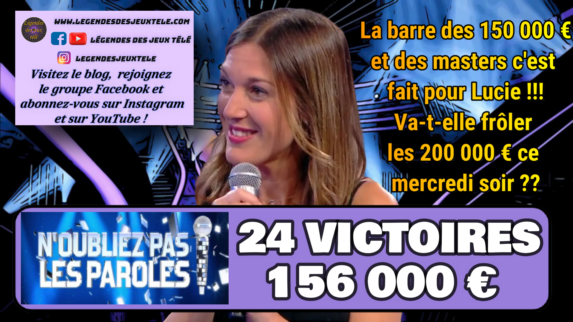 Plus de 150 000 € et les masters : ça c’est fait pour Lucie de « n’oubliez pas les paroles » !!!